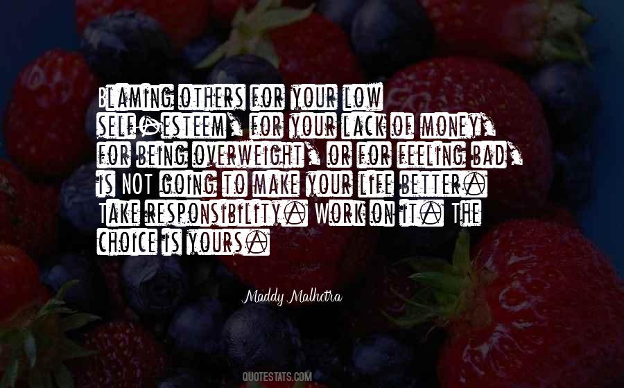 The Choice Is Yours Quotes #534172