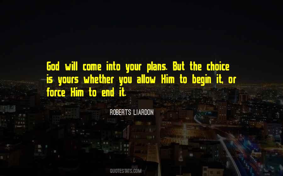 The Choice Is Yours Quotes #685455