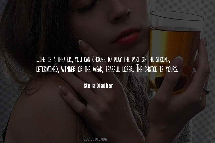 The Choice Is Yours Quotes #786572