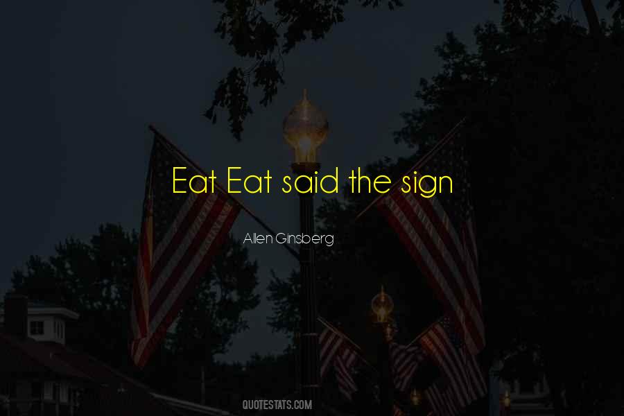 Eat Eat Eat Quotes #16092
