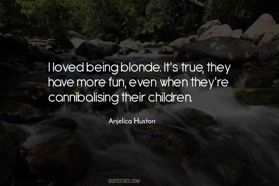 Being Blonde Quotes #1533722