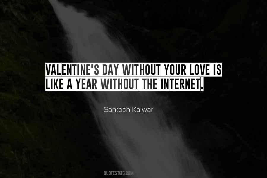 Without Your Love Quotes #874415
