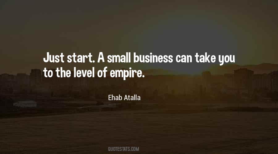 Start Small Business Quotes #1702058