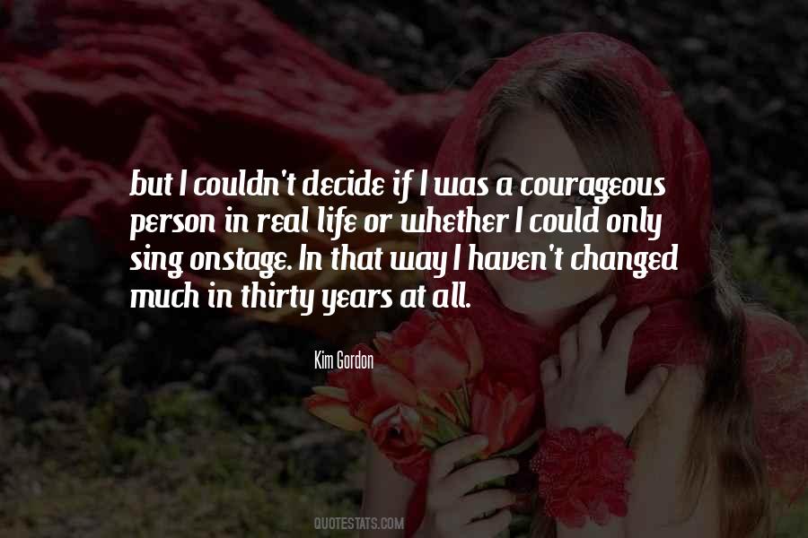 Person Has Changed Quotes #848905