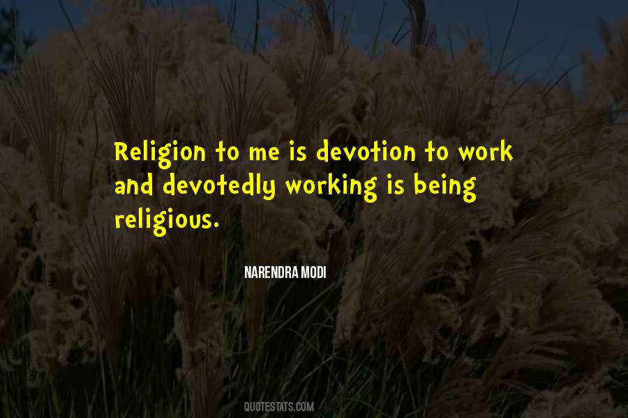 Work Is Religion Quotes #1392329