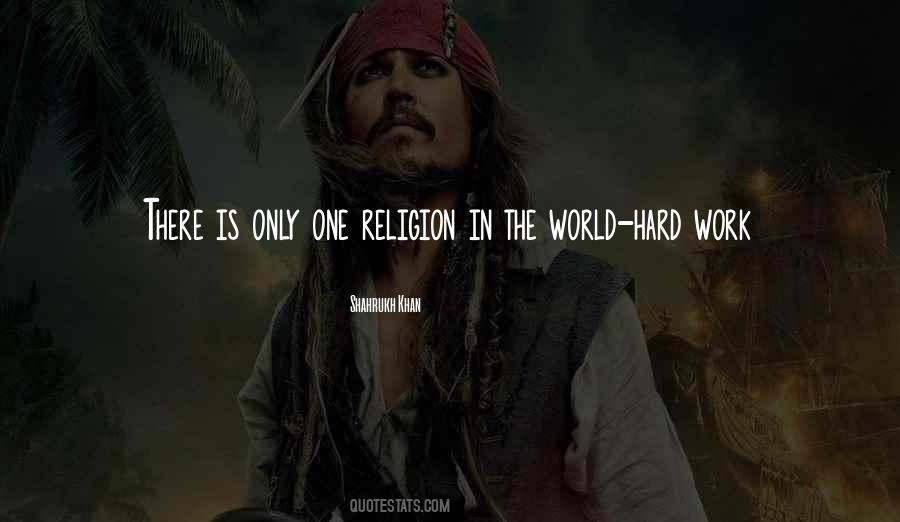 Work Is Religion Quotes #417504