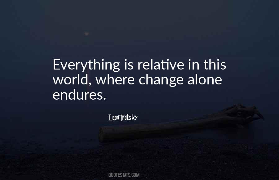 I Alone Cannot Change The World Quotes #1600723