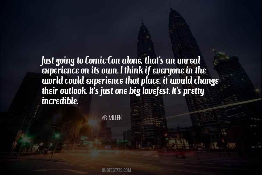 I Alone Cannot Change The World Quotes #970213