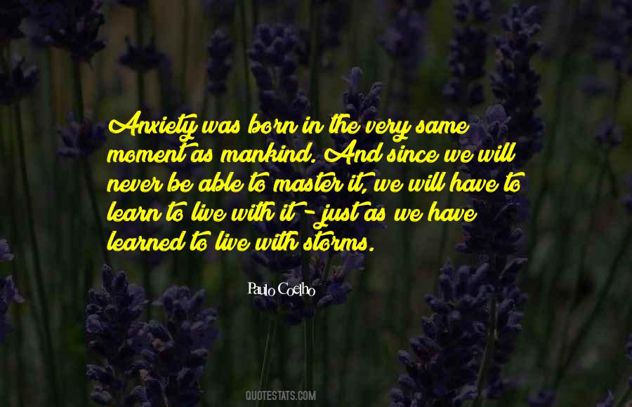 Learn To Live In The Moment Quotes #1669269