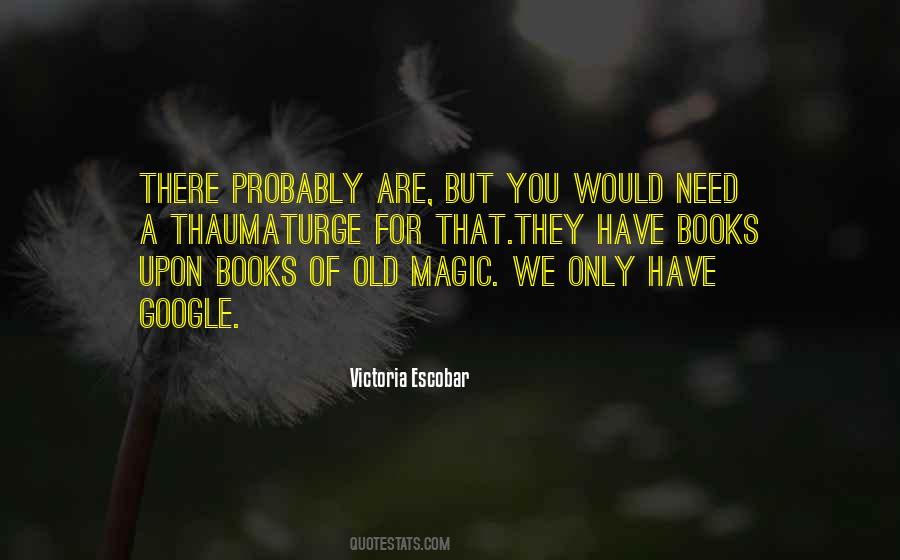 Books Are Magic Quotes #1697938