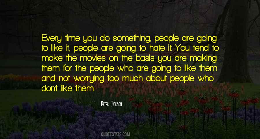 People Make Time Quotes #1255304
