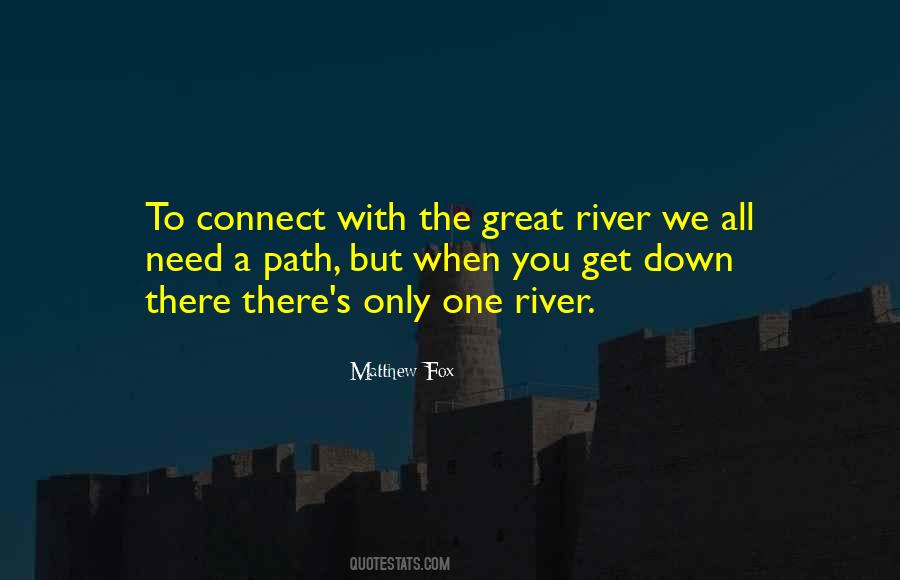 Great River Quotes #383915