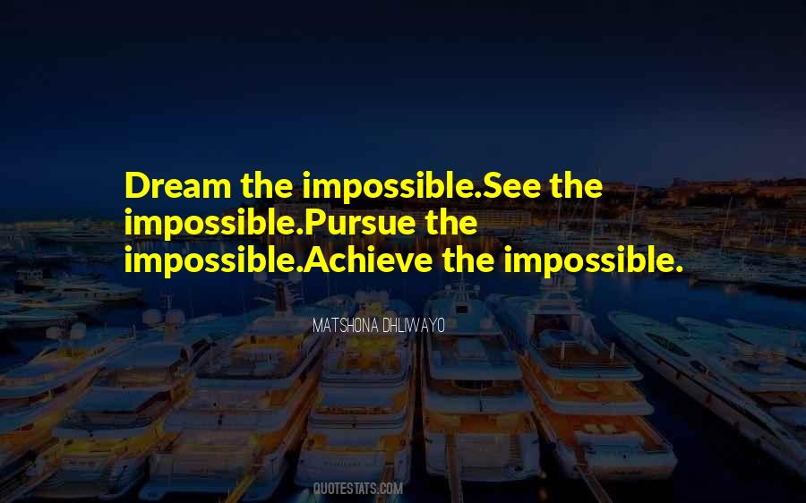 Dream Impossible Quotes #1167254