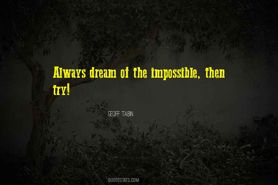 Dream Impossible Quotes #20812