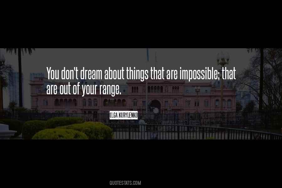 Dream Impossible Quotes #483141