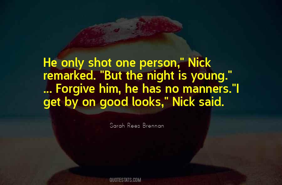 No Good Nick Quotes #1771559