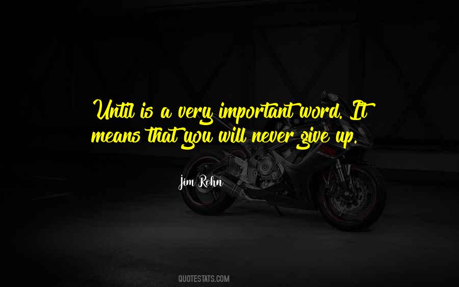 Word Is Important Quotes #933044