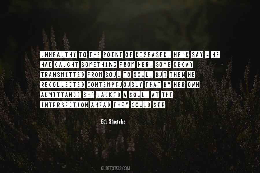 See Into Your Soul Quotes #95569