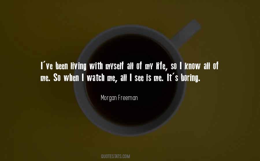 When Life Is Boring Quotes #1610630