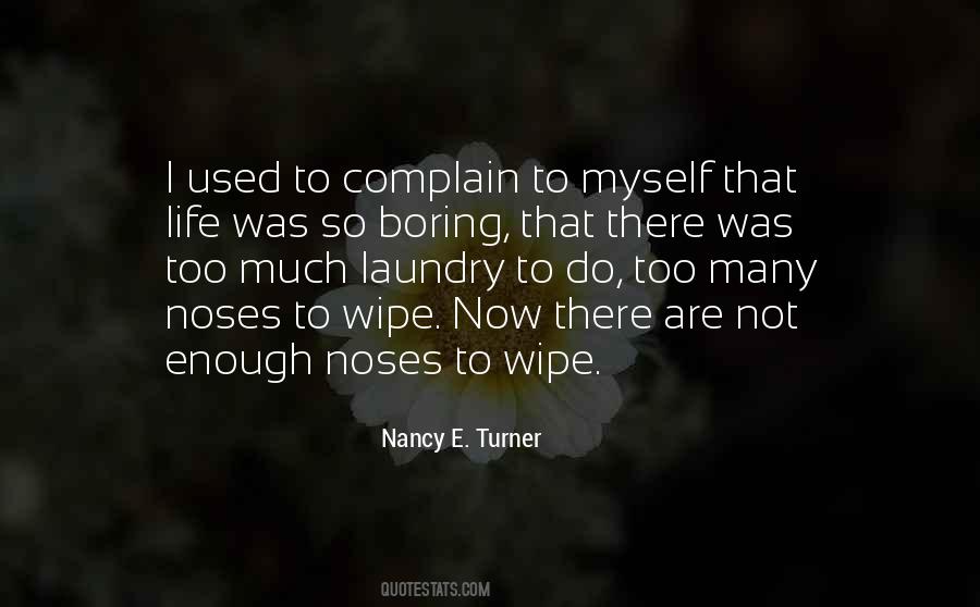 When Life Is Boring Quotes #53858