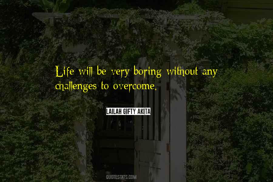 When Life Is Boring Quotes #627401