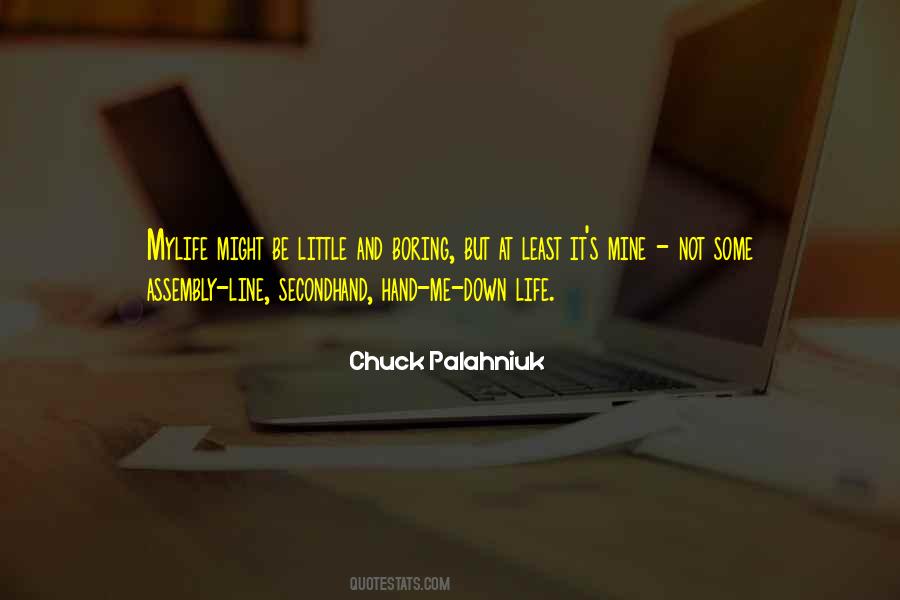 When Life Is Boring Quotes #738717