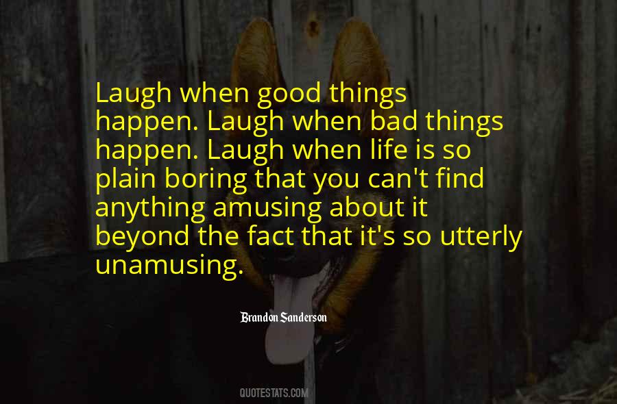 When Life Is Boring Quotes #934777