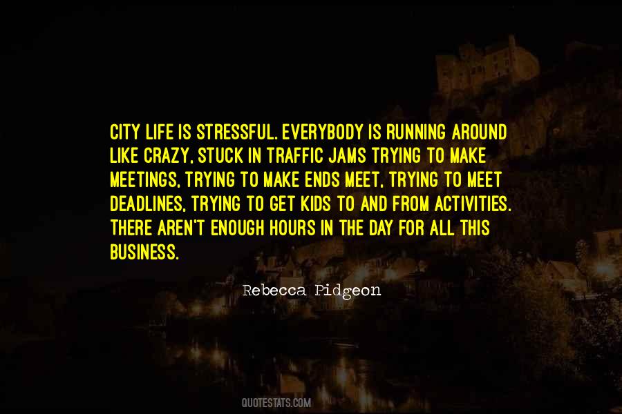 Life And City Quotes #1549774