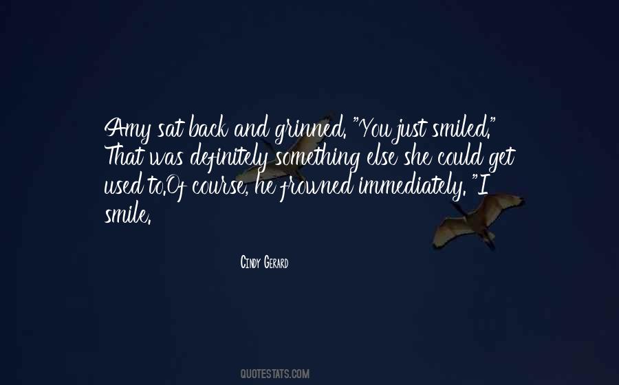 I Sat Back Quotes #1361443