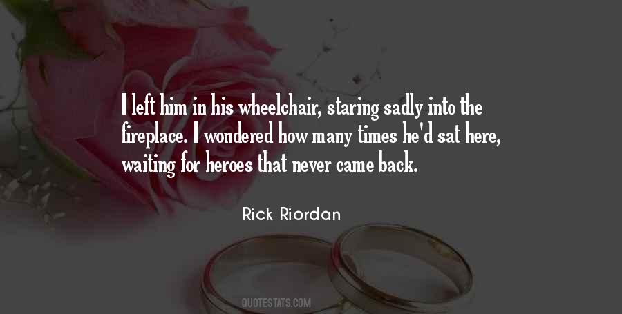 I Sat Back Quotes #1476243