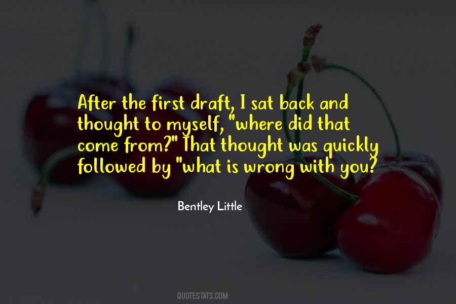 I Sat Back Quotes #1542188