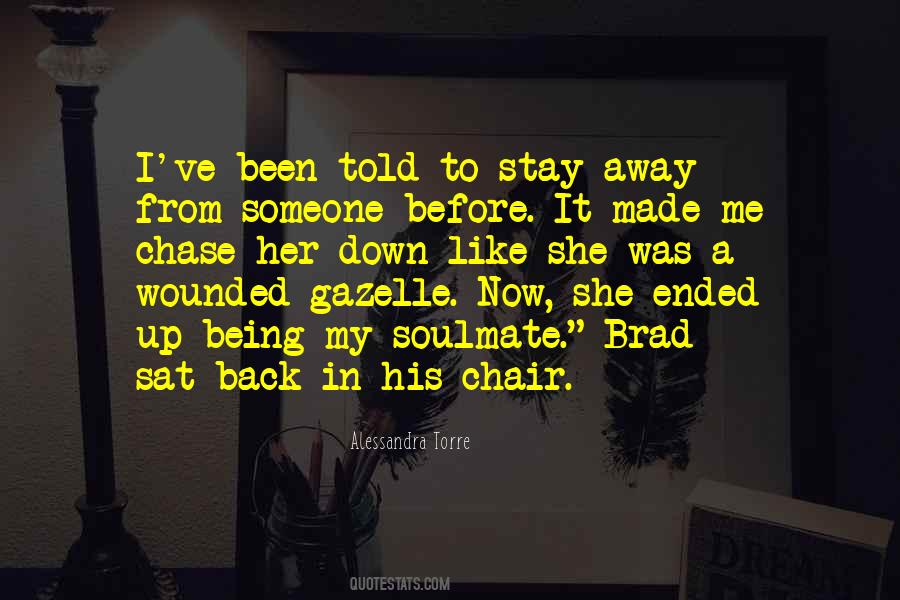 I Sat Back Quotes #1552944