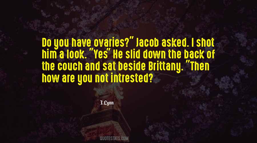 I Sat Back Quotes #191528