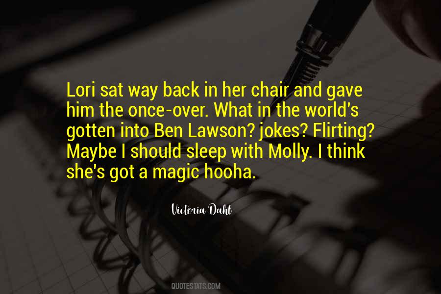 I Sat Back Quotes #354610