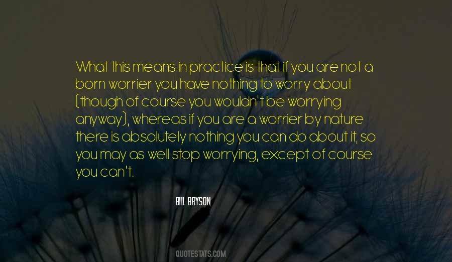 So Stop Worrying Quotes #451872