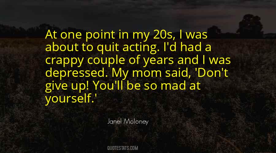 Be Mad At Yourself Quotes #580701