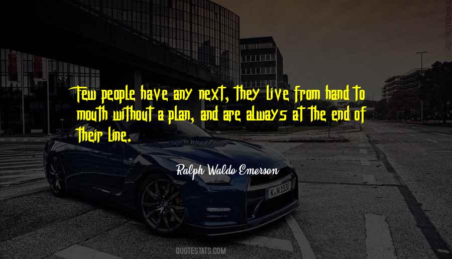 Live Hand To Mouth Quotes #111790