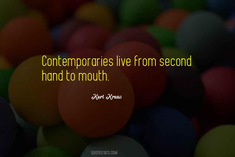 Live Hand To Mouth Quotes #1344006