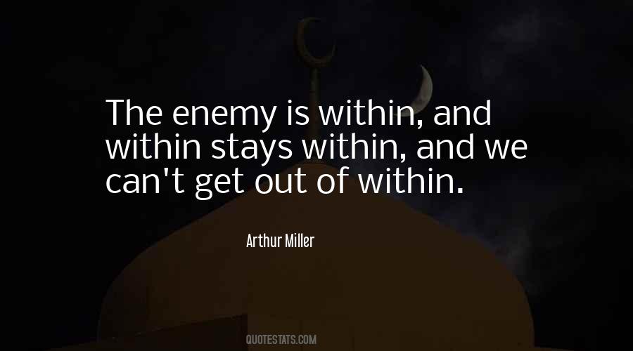 The Enemy Is Within Quotes #1419394