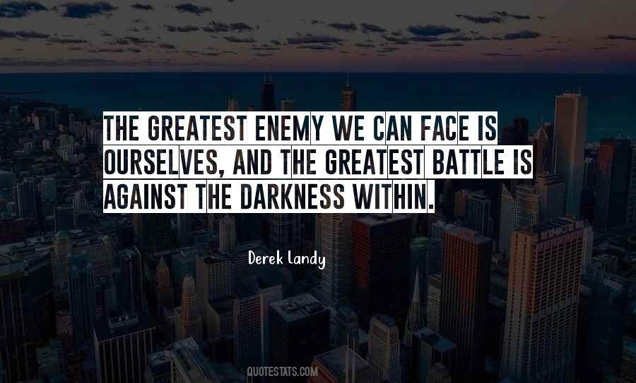 The Enemy Is Within Quotes #1512580