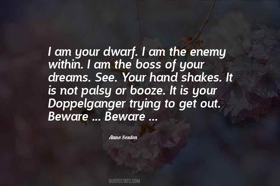 The Enemy Is Within Quotes #633546