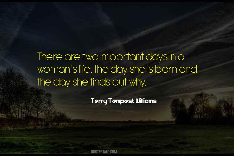 The Two Most Important Days In Your Life Quotes #254399