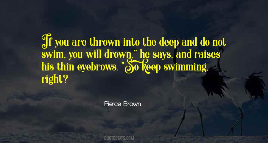 Just Keep Swimming Just Keep Swimming Quotes #222832