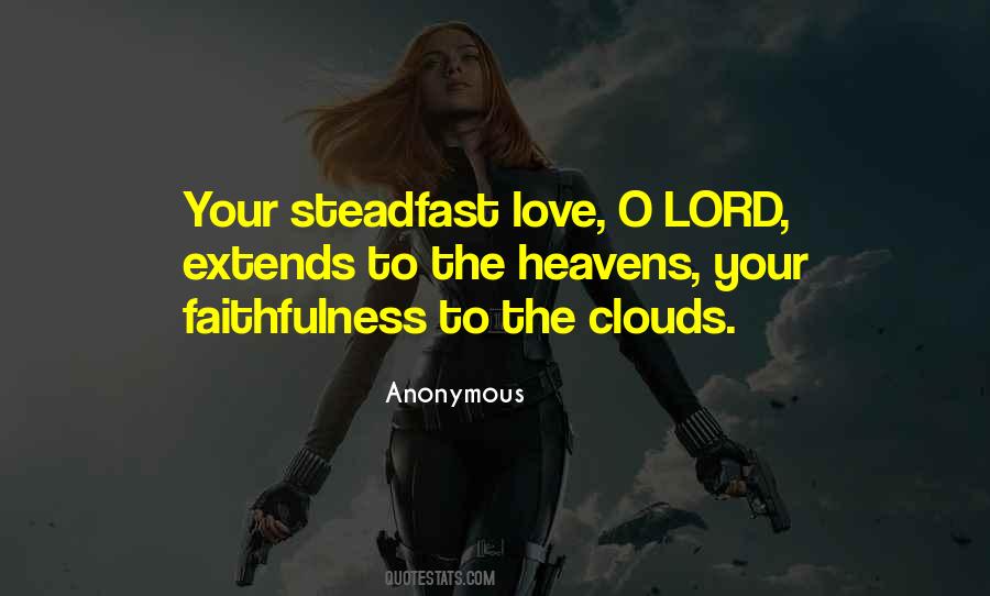 Steadfast Love Of The Lord Quotes #846806