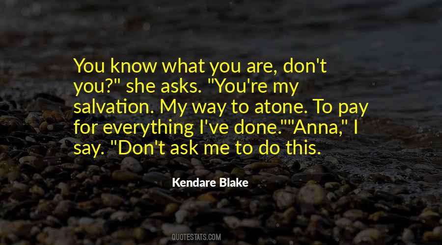 I Do What I Say Quotes #477365