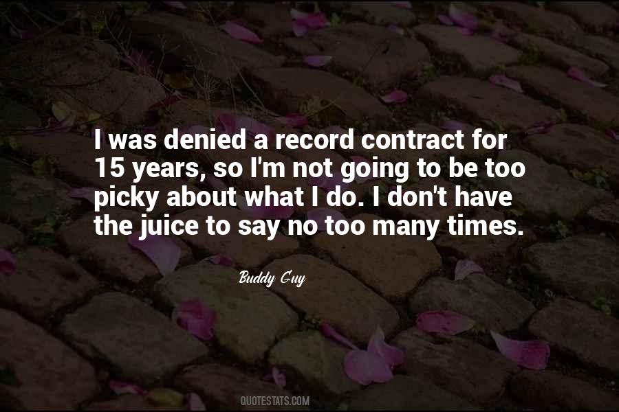 I Do What I Say Quotes #497232