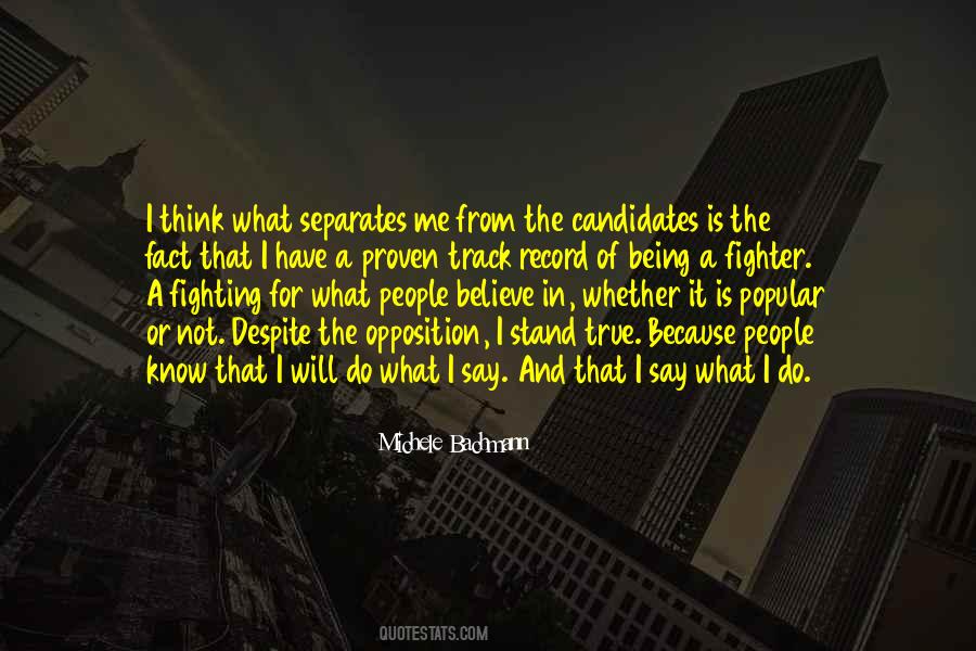 I Do What I Say Quotes #508555