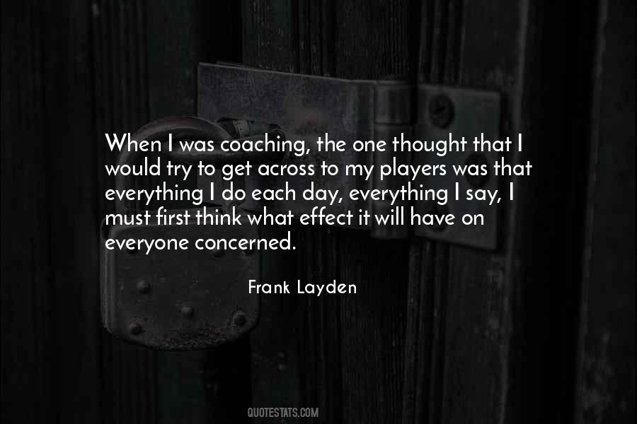 I Do What I Say Quotes #560406