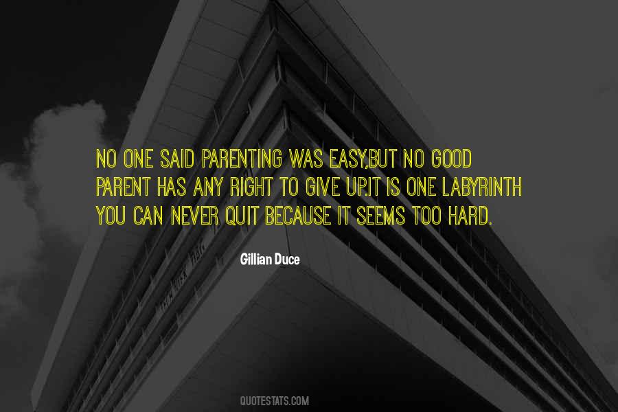 Quotes About How Hard It Is To Be A Parent #481170