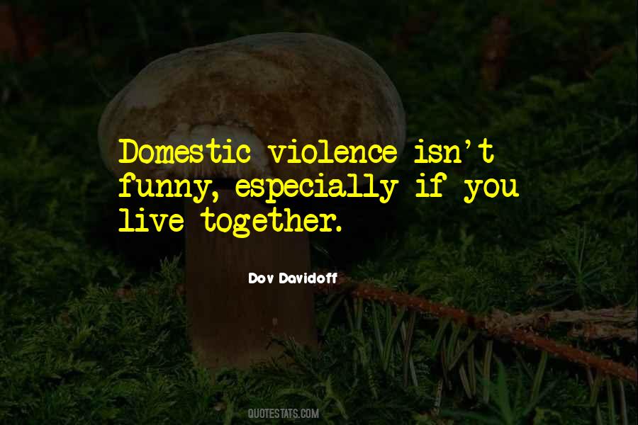 Violence Is Funny Quotes #1858169